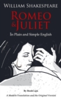 Romeo and Juliet In Plain and Simple English : (A Modern Translation and the Original Version) - eBook