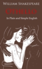 Othello Retold In Plain and Simple English : (A Modern Translation and the Original Version) - eBook