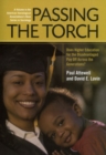 Passing the Torch : Does Higher Education for the Disadvantaged Pay Off Across the Generations? - eBook