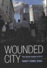 Wounded City : The Social Impact of 9/11 on New York City - eBook