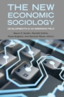 The New Economic Sociology : Developments in an Emerging Field - eBook