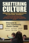 Shattering Culture : American Medicine Responds to Cultural Diversity - eBook