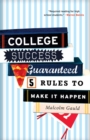 College Success Guaranteed : 5 Rules to Make It Happen - Book