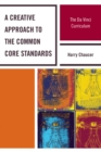A Creative Approach to the Common Core Standards : The Da Vinci Curriculum - Book