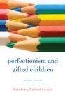 Perfectionism and Gifted Children - Book