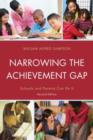 Narrowing the Achievement Gap : Schools and Parents Can Do it - Book