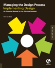 Managing the Design Process-Implementing Design : An Essential Manual for the Working Designer - eBook