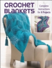 Crochet Blankets : Complete Instructions for 8 Projects - eBook