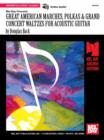 Great American Marches, Polkas & Grand Concert Waltzes for Acoustic Guitar - eBook