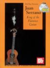 Juan Serrano - King of the Flamenco Guitar - eBook