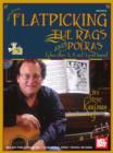 Flatpicking the Rags and Polkas - eBook