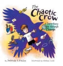 The Chaotic Crow : A Topsy-Turvy Flight through Change - Book