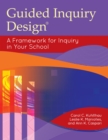 Guided Inquiry Design® : A Framework for Inquiry in Your School - Book