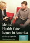 Mental Health Care Issues in America : An Encyclopedia [2 volumes] - Book