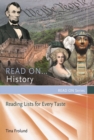 Read On…History : Reading Lists for Every Taste - Book