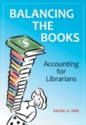 Balancing the Books : Accounting for Librarians - Book