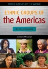 Ethnic Groups of the Americas : An Encyclopedia - Book