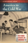 America in the Cold War : A Reference Guide - eBook