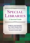 Special Libraries : A Survival Guide - Book