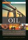 Oil : A Cultural and Geographic Encyclopedia of Black Gold [2 volumes] - Book