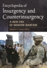 Encyclopedia of Insurgency and Counterinsurgency : A New Era of Modern Warfare - Book