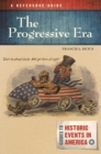 The Progressive Era : A Reference Guide - Book
