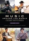 Music around the World : A Global Encyclopedia [3 volumes] - Book