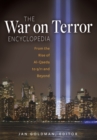 The War on Terror Encyclopedia : From the Rise of Al-Qaeda to 9/11 and Beyond - Book