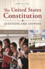 The United States Constitution : Questions and Answers - Book