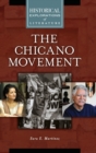 The Chicano Movement : A Historical Exploration of Literature - Book