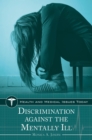 Discrimination Against the Mentally Ill - Book