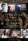 Literature and Politics Today : The Political Nature of Modern Fiction, Poetry, and Drama - Book