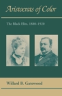 Aristocrats of Color : The Black Elite, 1880-1920 - eBook