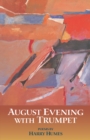 August Evening with Trumpet : Poems - eBook