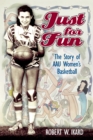 Just for Fun : The Story of AAU Women's Basketball - eBook