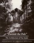 Outside the Pale : The Architecture of Fay Jones - eBook