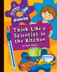 Think Like a Scientist in the Kitchen - eBook