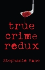 True Crime Redux - eBook