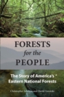Forests for the People : The Story of America's Eastern National Forests - eBook