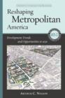 Reshaping Metropolitan America : Development Trends and Opportunities to 2030 - eBook
