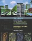 The Hidden Potential of Sustainable Neighborhoods : Lessons from Low-Carbon Communities - Book