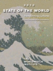 State of the World 2010 : Transforming Cultures From Consumerism to Sustainability - eBook