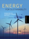 Energy for Sustainability, Second Edition : Foundations for Technology, Planning, and Policy - Book