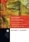 Restoring the Kingdom : the Role of God as the "Ordainer of Times and Seasons" in the Acts of the Apostles - Book