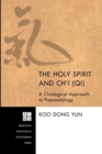 The Holy Spirit and Ch'i (Qi) : a Chiological Approach to Pneumatology - Book