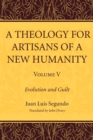 A Theology for Artisans of a New Humanity, Volume 5 - Book