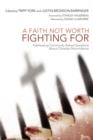 A Faith Not Worth Fighting for : Addressing Commonly Asked Questions About Christian Nonviolence - Book