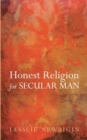 Honest Religion for Secular Man - Book