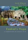 Ezekiel's Hope : A Commentary on Ezekiel 38-48 - Book