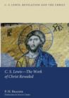 C.S. Lewis--the Work of Christ Revealed - Book